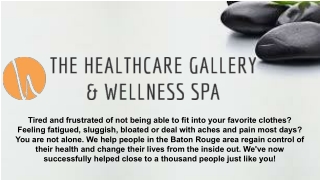 Baton Rouge Massage Therapy - The Healthcare Gallery & Wellness Spa