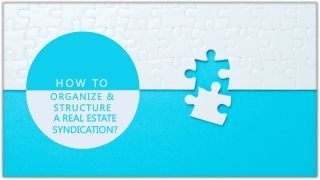 How to Organize & Structure a Real Estate Syndication