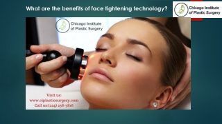 What are the benefits of face tightening technology?