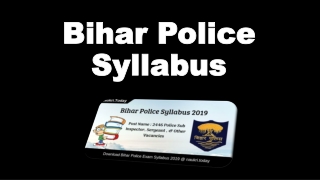 Bihar Police Syllabus 2019 PDF | Sub Inspector Exam Pattern Check Here