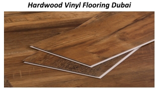 Hardwood Vinyl Flooring Dubai