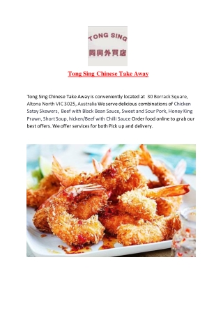 15% Off - Tong Sing Chinese Take Away-Altona North - Order Food Online