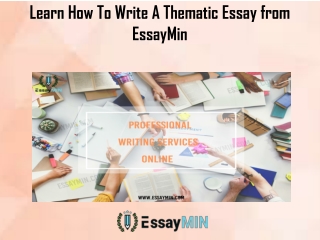 Learn How To Write A Thematic Essay from EssayMin