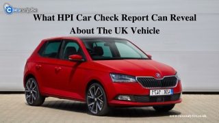 What HPI Car Check Report Can Reveal About The UK Vehicle