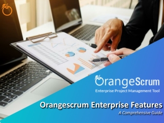 Orangescrum Enterprise Features – A Comprehensive Guide