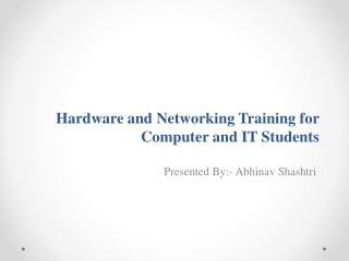 Hardware and Networking Training for Computer and IT Students