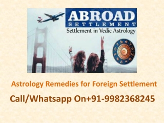 Astrology Remedies for Foreign Settlement