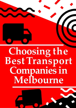 Choosing the Best Transport Companies in Melbourne