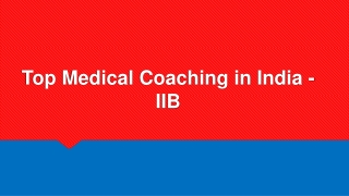 Top Medical Coaching in India - IIB
