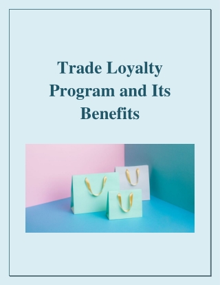 Trade Loyalty Program and Its Benefits