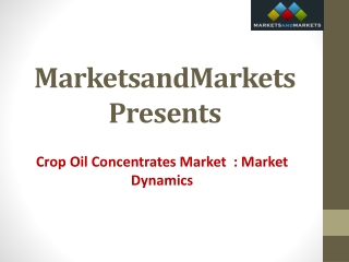 Crop Oil Concentrates Market : Market Dynamics