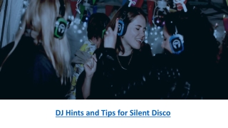 DJ Hints and Tips for Silent Disco