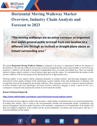 Horizontal Moving Walkway Market Overview, Industry Chain Analysis and Forecast to 2023