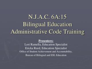 N.J.A.C. 6A:15 Bilingual Education Administrative Code Training