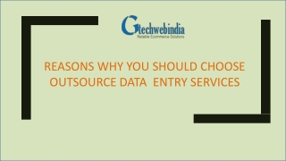 Reasons Why You Should Outsource Data Entry Services!