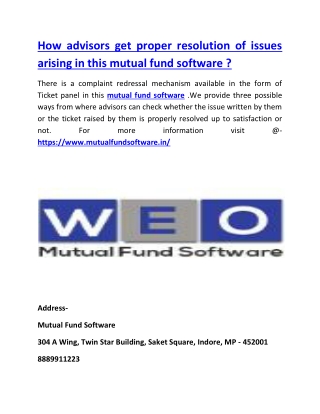 How advisors get proper resolution of issues arising in this mutual fund software ?