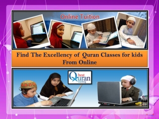 Find The Excellency of Quran Classes for kids From Online