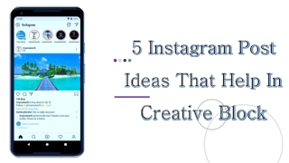 5 Instagram Post ideas that help in Creative Block