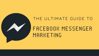 The Ultimate Guide to Facebook Messenger Marketing