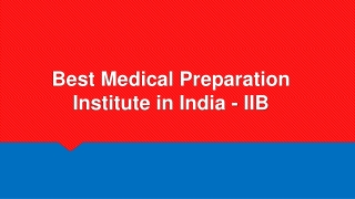Best Medical Preparation Institute in India - IIB