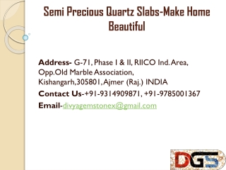 Semi Precious Quartz Slabs-Make Home Beautiful