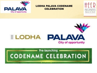 Lodha Palava Codename Celebration | Lodha Group| Palava| Kalyan Shilphata Road| Dombivli