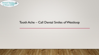 Tooth Ache – Call Dental Smiles of Westloop