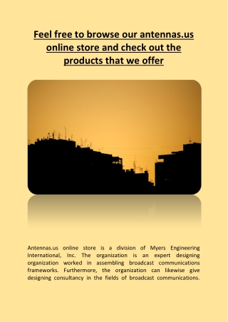 Feel free to browse our antennas.us online store and check out the products that we offer