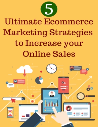 Read 5 Different Ecommerce Marketing Strategies to Increase Online Sales