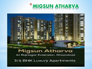 Most awaited Lavish Housing Project by Migsun Group in Raj Nagar Extension