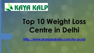 Top 10 Weight Loss Centre in Delhi-Dr Anjana Kalia