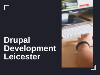 Drupal Development Leicester