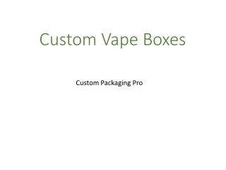 Custom Vape Boxes