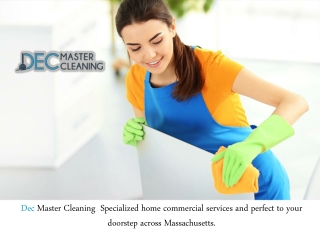 There Are Different Types Of House Cleaning Services Provided By Dec Master Cleaning