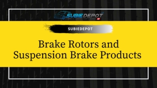 Brake Rotors and Suspension Brake Products for your Vehicles