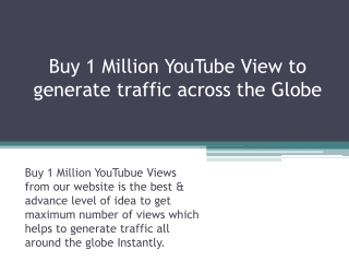 Buy 1 Million YouTube Views to generate traffic across the Globe