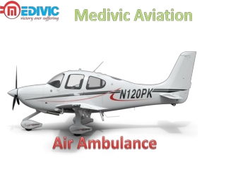 Air Ambulance Service in Chennai and Bangalore at Low Cost by Medivic Aviation