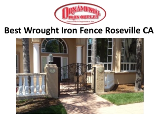 Best Wrought Iron Fence Roseville CA