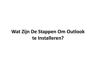 Wat Zijn De Stappen Om Outlook te Installeren?