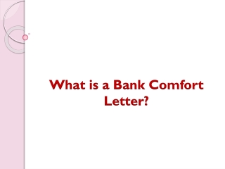 What is a Bank Comfort Letter?