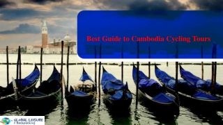 Best Guide to Cambodia Cycling Tours