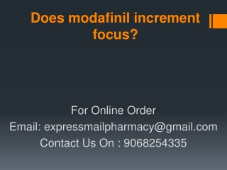 Does modafinil increment focus?