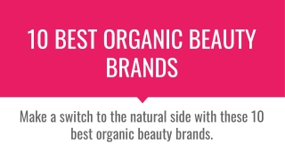 10 Best Organic Beauty Brands You Should Know