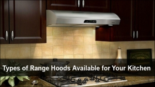 What Are the Different Kinds of Range Hoods?