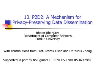 10. P2D2: A Mechanism for Privacy- P reserving Data Dissemination
