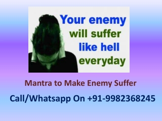 Mantra to Make Enemy Suffer