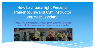 How to choose right Personal Trainer course and Gym Instructor course in London