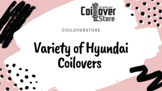 Variety of Hyundai Coilovers at CoiloverStore