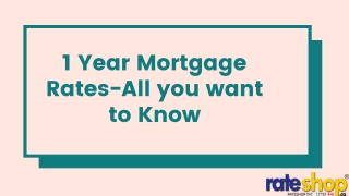 1 Year Mortgage Rates-All you want to Know