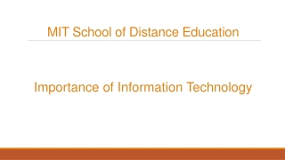 Importance of Information Technology - MIT School of Distance Education